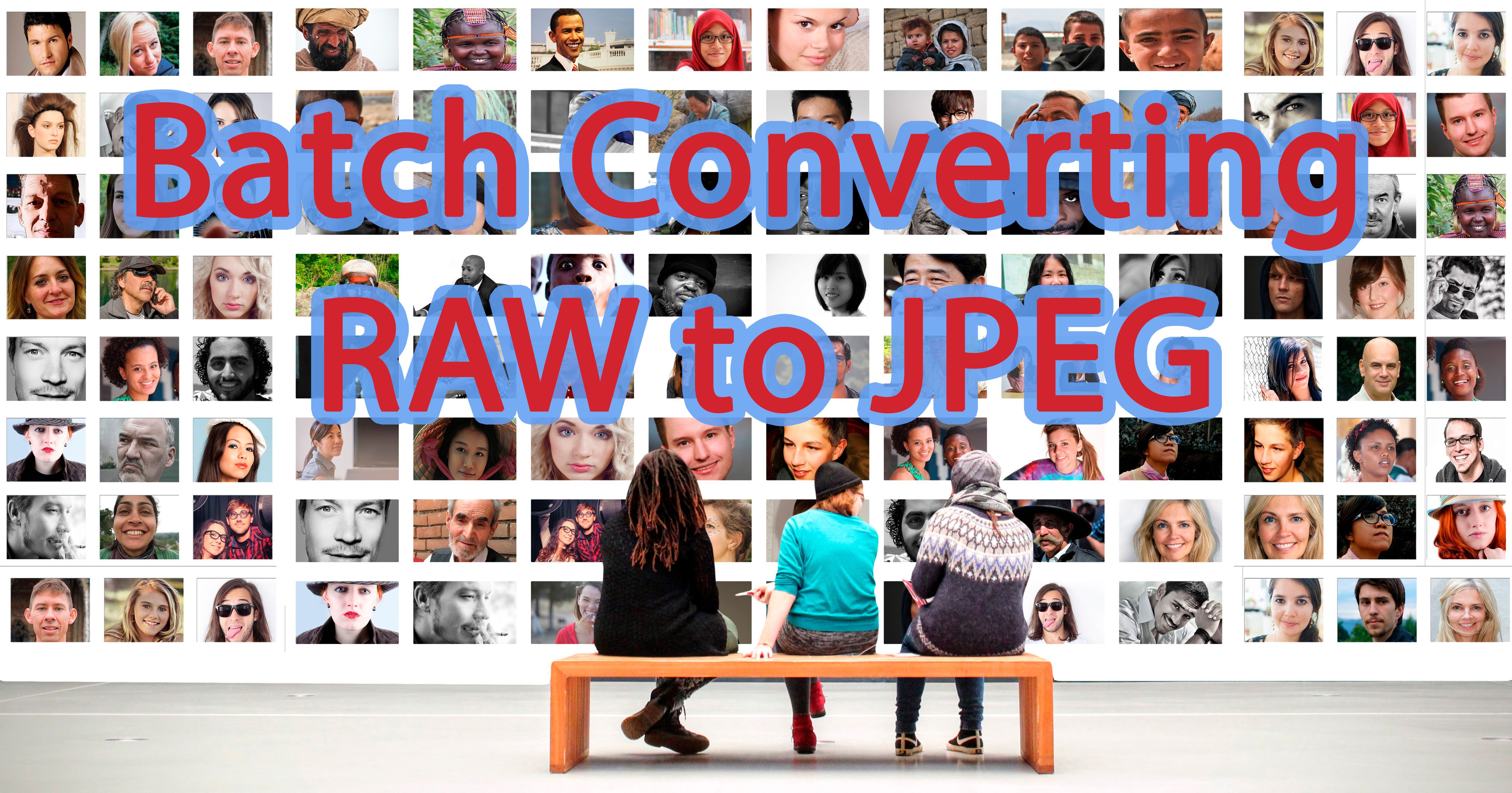 Batch Converting RAW to JPEG..