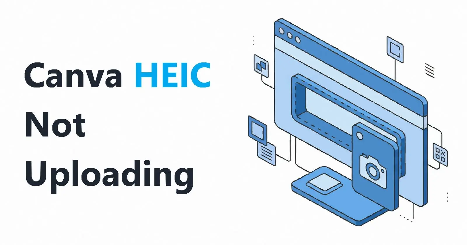 Canva upload panel rejecting a HEIC photo from an iPhone camera roll.