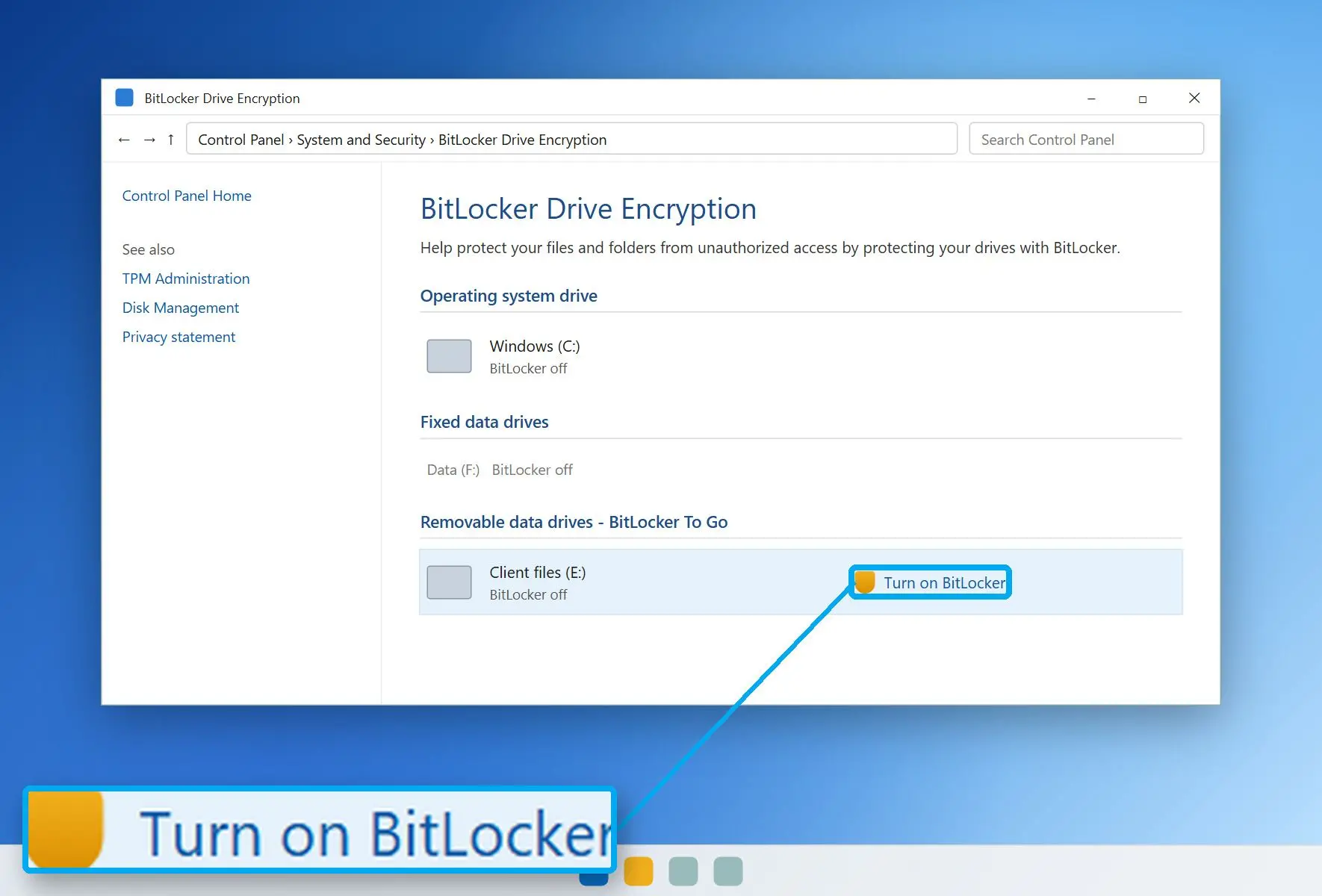  Control Panel BitLocker Drive Encryption page with Turn on BitLocker next to a removable drive..