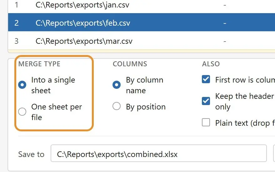  Merge type options Into a single sheet and One sheet per file..