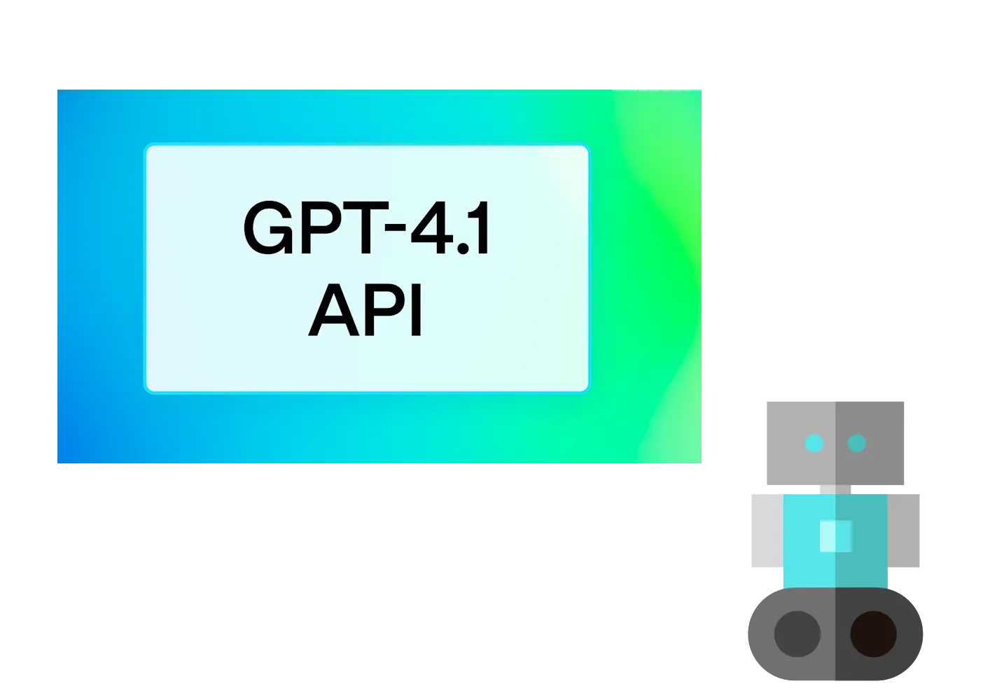 GPT-4.1 Intelligence.
